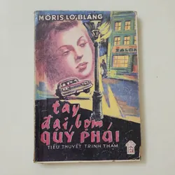 Tiểu thuyết TAY ĐẠI BỢM QUÝ PHÁI, Maurice Émile Marie Leblanc