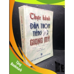 (TẶNG BOOKMARK) Thực hành đàm thoại tiếng anh giọng mỹ 2003 Lê Huy Lâm mới 80% RBK2811