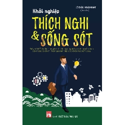 Khởi nghiệp thích nghi & sống sót - Lê Châu Hoài Nhật - 2019 - KINH TẾ - PHÁP LUẬT - KHOA HỌC - VĂN HÓA XH Blogmeo040226