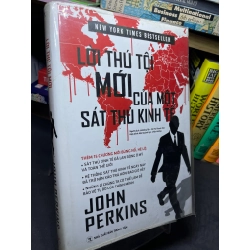 Lời thú tội của một sát thủ kinh tế 2018 bìa cứng mới 85% bẩn viền nhẹ John Perkins HPB2905 SÁCH LỊCH SỬ - CHÍNH TRỊ - TRIẾT HỌC 155166