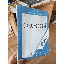 (Sách cũ SCGR) Gia công cơ khí 1998 VAVO-A2 Blogmeo090426