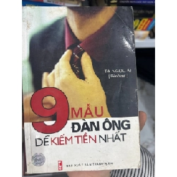 9 Mẫu Đàn Ông Dễ Kiếm Tiền Nhất - Tạ Ngọc Ái