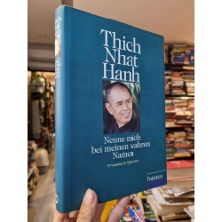 Nenne mich bei meinen wahren namen - Thich Nhat Hanh