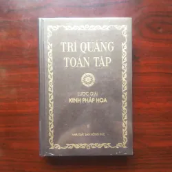 [Sách Phật Giáo] Lược Giải Kinh Pháp Hoa - Trí Quảng Toàn Tập (Trưởng Lão Thích Trí Quảng)