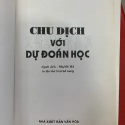 CHU DỊCH VỚI DỰ ĐOÁN HỌC - DỊCH GIẢ: MẠNH HÀ 776348