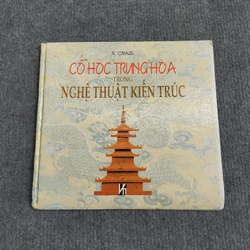 CỔ HỌC TRUNG HOA TRONG NGHỆ THUẬT KIẾN TRÚC
