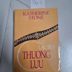 Câu lạc bộ thượng lưu (Tập 2) - Katherine Stone - Tiểu thuyết Mỹ / Lãng mạn