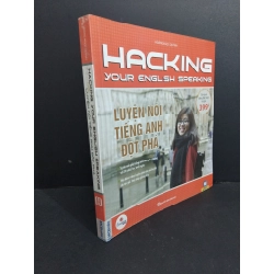 Hacking your english speaking Luyện nói tiếng Anh đột phá mới 90% ố bẩn nhẹ 2018 HCM2811 Hoàng Ngọc Quỳnh HỌC NGOẠI NGỮ