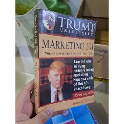 [Sách Cũ SCGR] Marketing 101 Làm thế nào sử dụng những ý tưởng marketing hiệu quả nhất Trump Universtity mới 80% 2010 fake HCM0308 MARKETING KINH DOANH