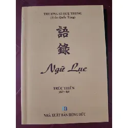 Ngữ lục - Trúc Thiên dịch - 2023 - 192 trang TÂM LINH - TÔN GIÁO - THIỀN ANTQ2809 Blogmeo21025