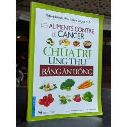 Chữa trị ung thư bằng ăn uống - biên dịch Nguyễn Mai Trung