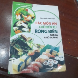 Các món ăn chế biến từ Rong Biển - Mới lạ & Bổ dưỡng