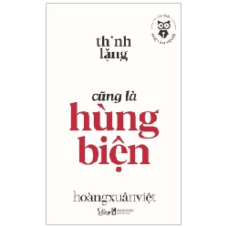 Thinh Lặng Cũng Là Hùng Biện - Hoàng Xuân Việt ASB.PO Oreka Blogmeo 230225