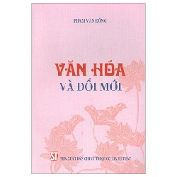 Văn Hóa Và Đổi Mới - Phạm Văn Đồng 280554