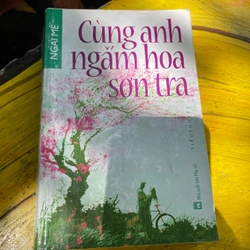 Cùng anh ngắm hoa sơn tra- ngải mễ