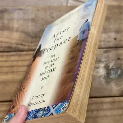 After the Prophet: The Epic Story of the Shia-Sunni Split in Islam - Lesley Hazleton 731969