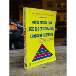 Những phương thức sáng tạo, chiến thắng và khống chế thị trường - Philip Kotler