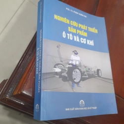 Pgs. Ts. Phạm Xuân Mai - Nghiên cứu phát triển SẢN PHẨM Ô TÔ VÀ CƠ KHÍ