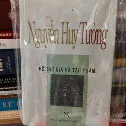 Nguyễn Huy Tưởng  về tác gia tác phẩm