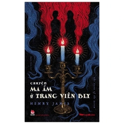 Chuyện Ma Ám Ở Trang Viên Bly - Henry James