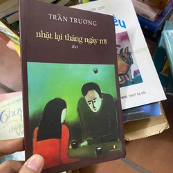 Thơ Nhặt lại tháng ngày rơi - Trần Trương