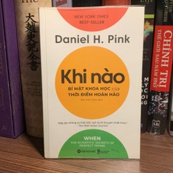 Sách kỹ nămg sống:Khi Nào - Bí Mật Khoa Học Của Thời Điểm Hoàn Hảo-mới 95% 150359