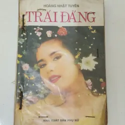 Tiểu thuyết TRÁI ĐẮNG (Nhà văn Hoàng Nhật Tuyên)