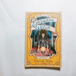 Guide To The Everyday Witch Tarot - Deborah Blake