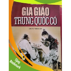 (TẶNG BOOKMARK) GIA GIÁO TRUNG QUỐC - DIÊM ÁI DÂN - 2001 - 199 trang LỊCH SỬ - CHÍNH TRỊ - TRIẾT HỌC RBK0709