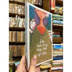 Em chưa từng chạy trốn cô đơn - Mộc Diệp Tử 189562