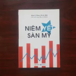 [Sách Doanh Nhân Việt] Niêm Yết Sàn Mỹ (Alan Phan) Chủ Tịch Quỹ Đầu Tư Viasa