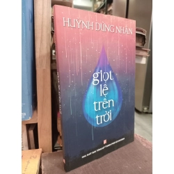 Giọt lệ trên trời - Huỳnh Dũng Nhân