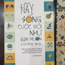 Hãy sống cuộc đời như bạn muốn