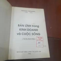 Konosuke Matsushita - BẢN LĨNH TRONG KINH DOANH và CUỘC SỐNG 747529