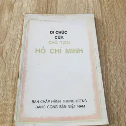 DI CHÚC CỦA CHỦ TỊCH HỒ CHÍ MINH 