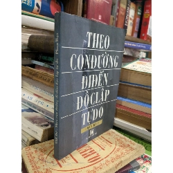 Theo con đường đi đến Độc lập và Tự do - Phan Hạo