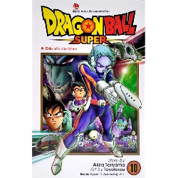 Dragon Ball Super - Tập 10 - Điều Ước Của Moro - Akira Toriyama, Toyotarou