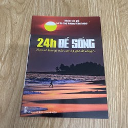 24h để sống còn mới 