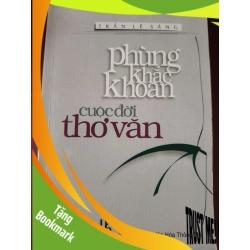 (TẶNG BOOKMARK) Phùng Khắc Khoan cuộc đời thơ văn - Trần Lê Sáng - 2005 - 308 trang LỊCH SỬ - CHÍNH TRỊ - TRIẾT HỌC RBK2809