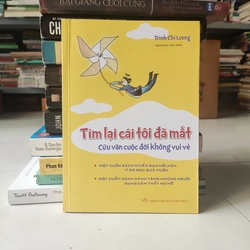 Tìm lại cái tôi đã mất cứu văn cuộc đời không vui vẻ 