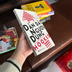 DẪN DẮT NGƯỜI DÙNG (HOOKED) – CÁCH TẠO SẢN PHẨM KHIẾN KHÁCH HÀNG NGHIỆN- K4 1023042