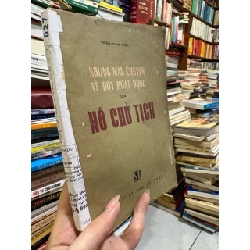 NHỮNG MẪU CHUYỆN VỀ ĐỜI HOẠT ĐỘNG CỦA HỒ CHỦ TỊCH - TRẦN DÂN TIÊN 181447