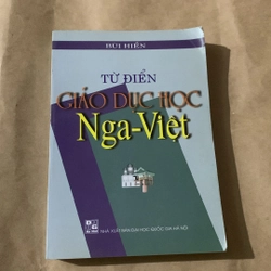 Từ Điển Giáo dục học Nga - Việt, Bùi Hiền 