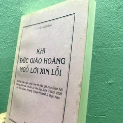 Khi Đức Giáo Hoàng ngỏ lời xin lỗi