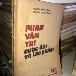 Phan văn trị cuộc đời và tác phẩm - Nguyễn Khăc Thuần 