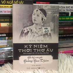 Kỷ niệm thời thơ ấu - Hoàng Thị Thế (Hồi ký con gái Hoàng Hoa Thám)