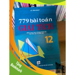 (TẶNG BOOKMARK) 779 Bài Toán Giải Tích 12 - Lê Văn Hoạt 2010 Tham khảo - luyện thi RBK-AK2ST1