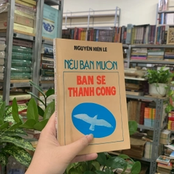 NẾU BẠN MUỐN-BẠN SẼ THÀNH CÔNG