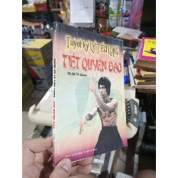 Tuyệt Kỹ Lý Tiểu Long: Tiết Quyền Đạo - Phong Vũ 2005 mới 90% (Sách kiến thức tổng hợp) HCM1304