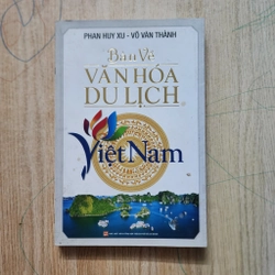 Bàn về văn hóa du lịch Việt Nam | Phan Huy Xu 